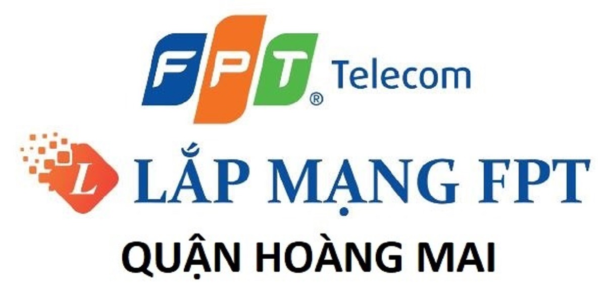 lắp mạng FPT Hoàng Mai