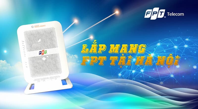 Lắp đặt mạng FPT Hà Nội